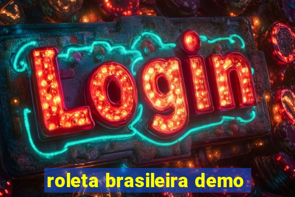 roleta brasileira demo